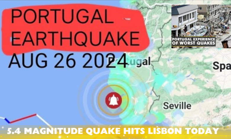 Lisbon Portugal Earthquake Today