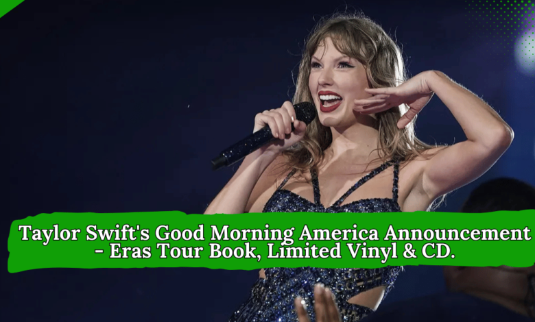 Taylor Swift Good Morning America Announcement