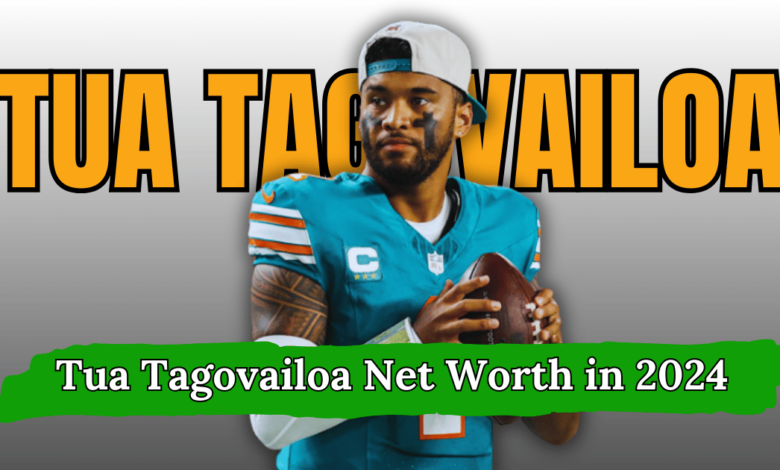 tua tagovailoa net worth