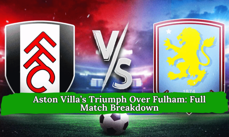 Fulham vs Aston Villa