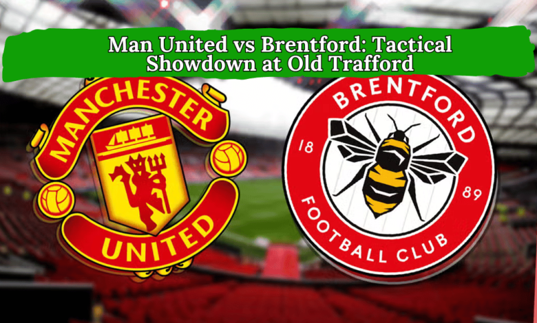 Man United vs Brentford