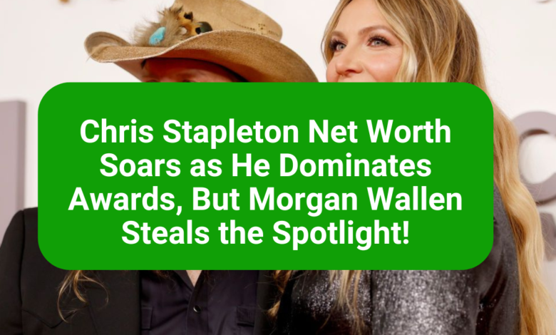 Chris Stapleton Net Worth Soars